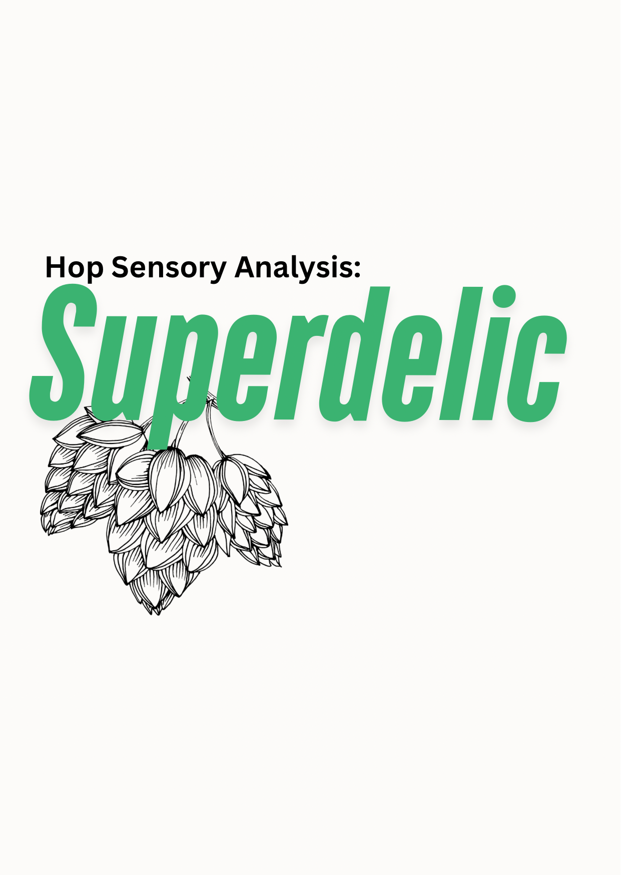 Superdelic | Hop Sensory Analysis With Oil Creek Brewing